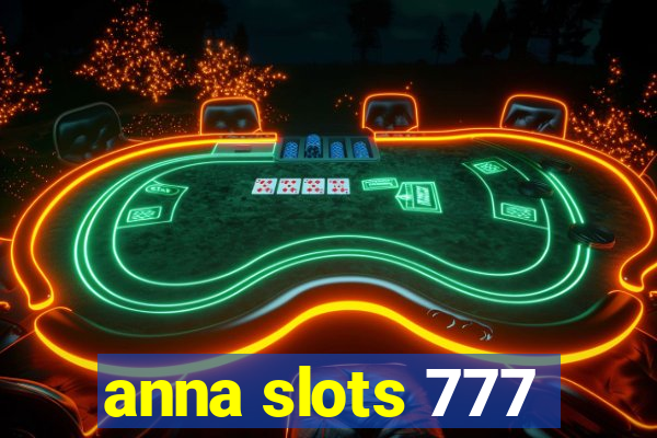 anna slots 777